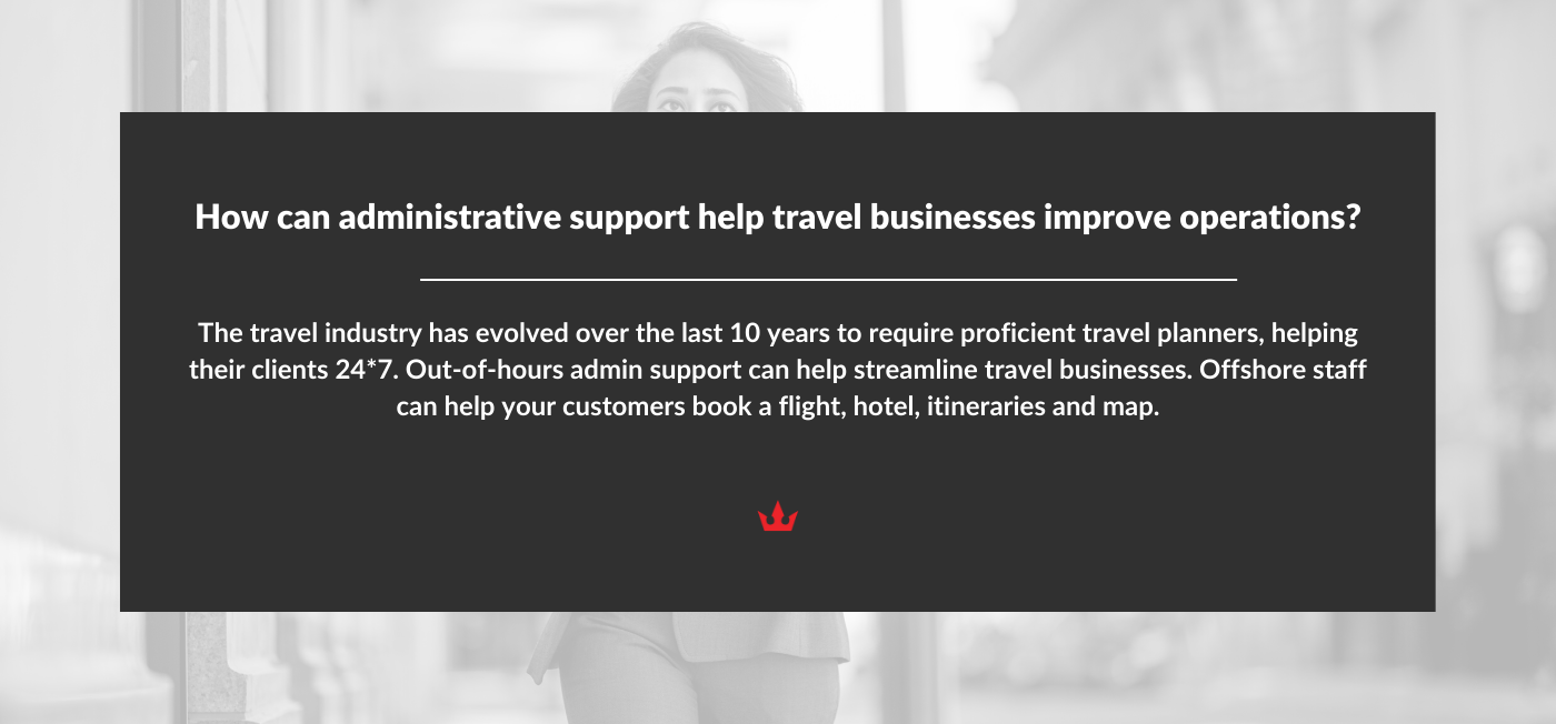 out of hours admin support can help streamline travel business