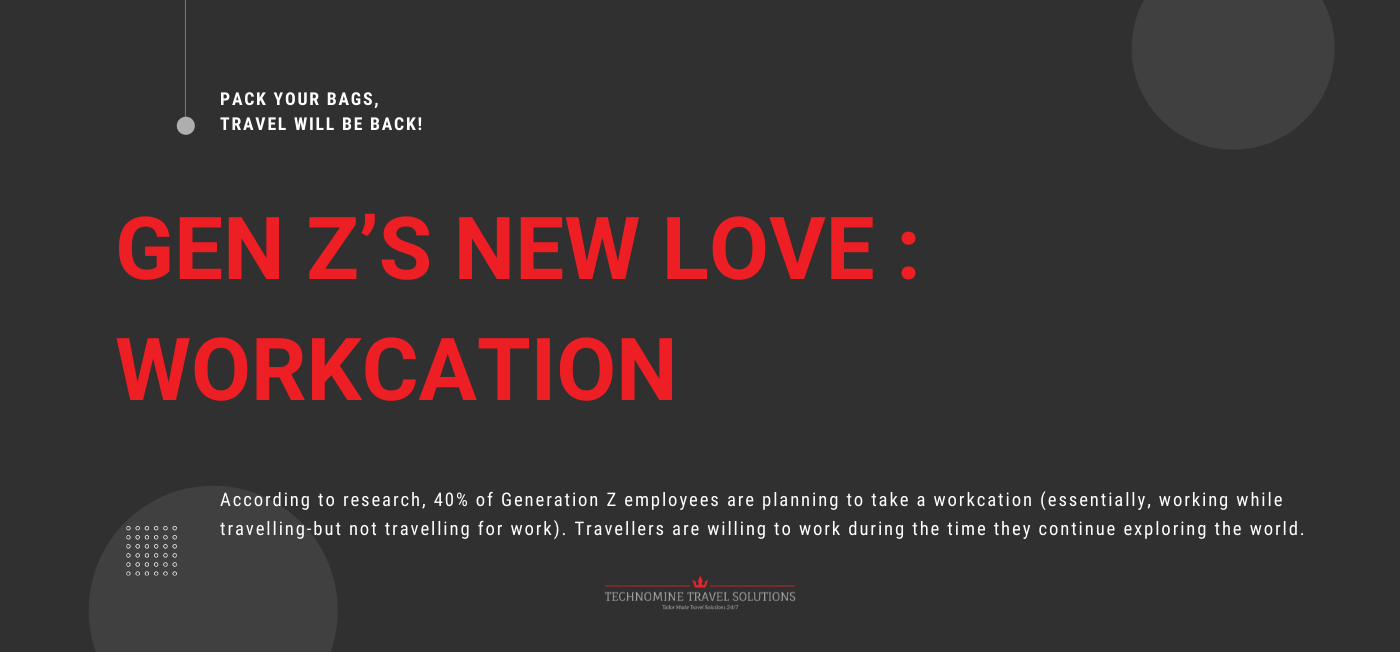 Generation Z Loves Workcations