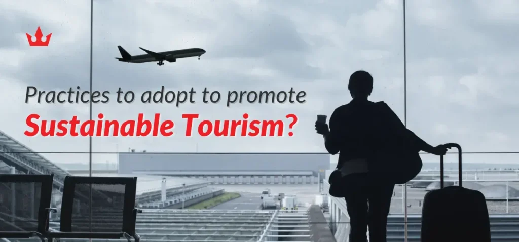 Sustainable Tourism – A New Holy Grail