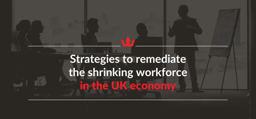 The Shrinking Workforce In The UK Economy – What Do The Numbers Say?