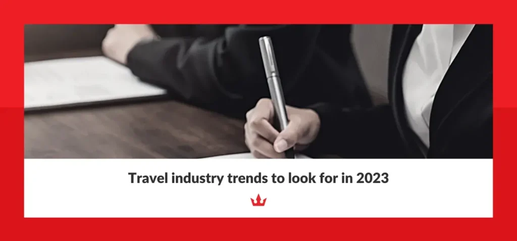 Travel Industry Trends In 2023