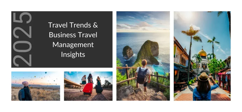 2025 Travel Trends & Business Travel Management Insights