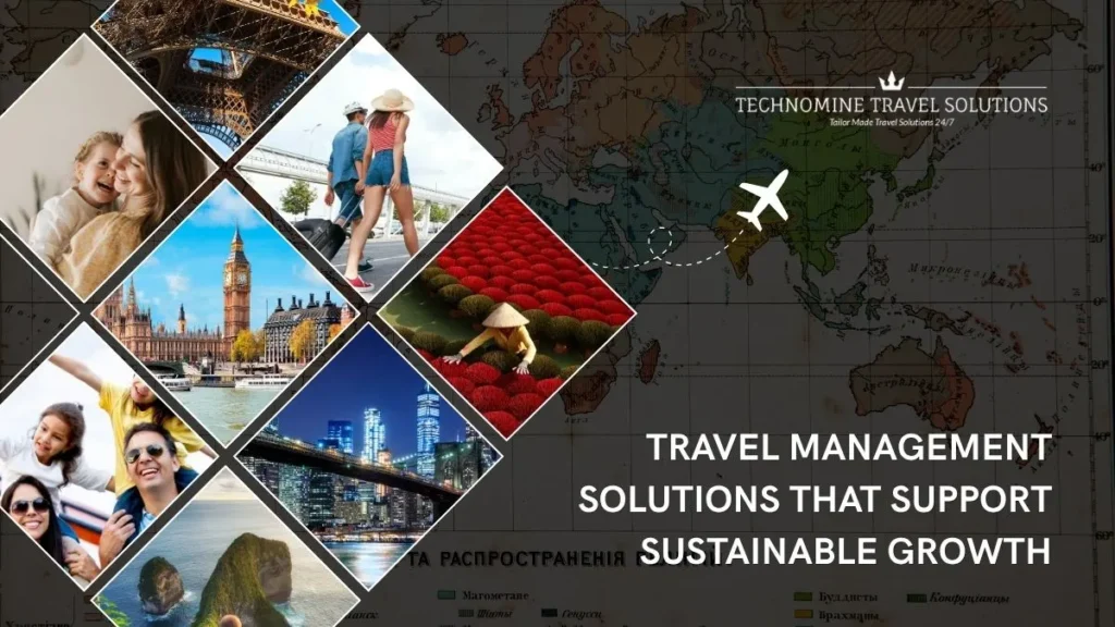 Travel Management Solutions That Support Sustainable Growth